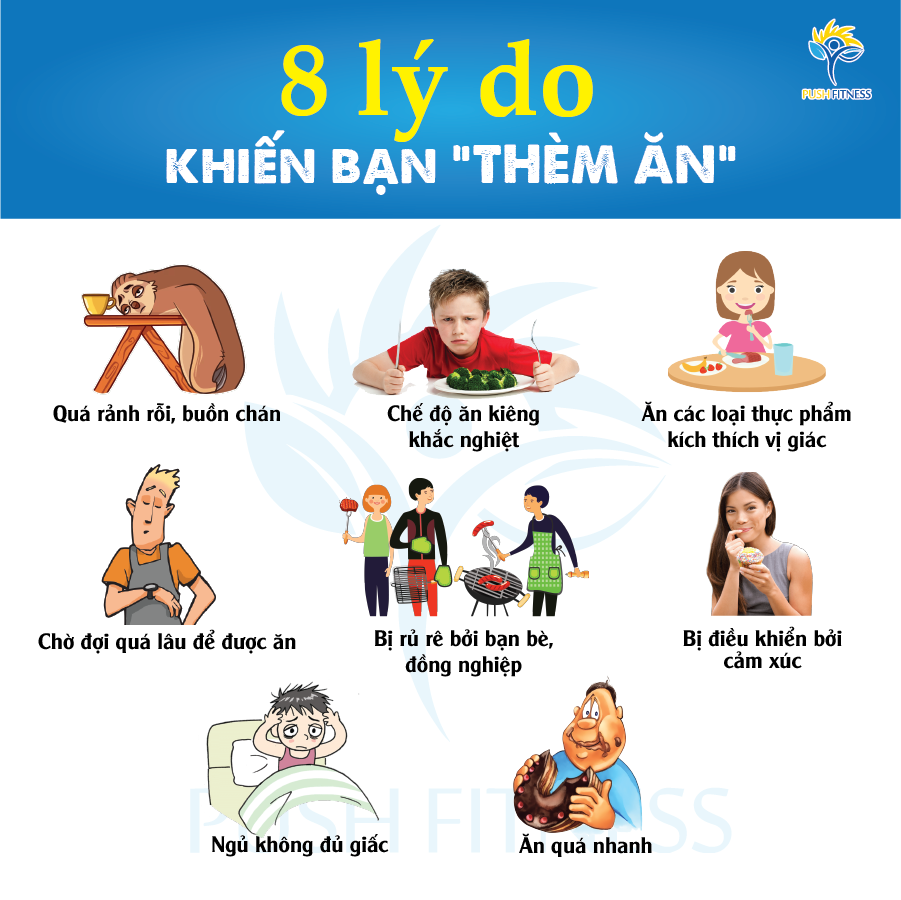 8 lý do khiến bạn thèm ăn